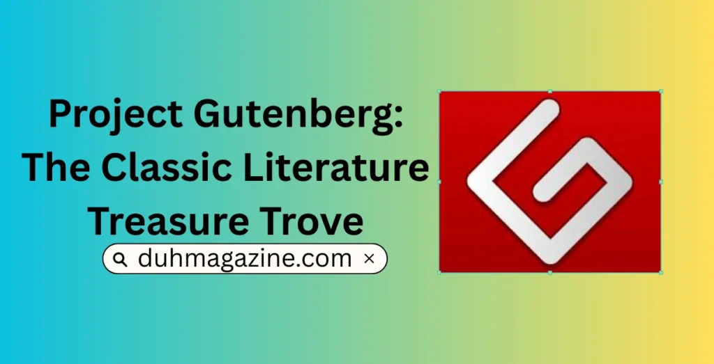 Which Is The Best App To Read Books Without Paying Money? Project Gutenberg: The Classic Literature Treasure Trove